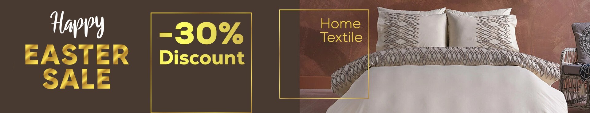 Home Textile 30%