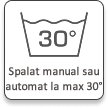 Spalat manual sau automat la max 30°